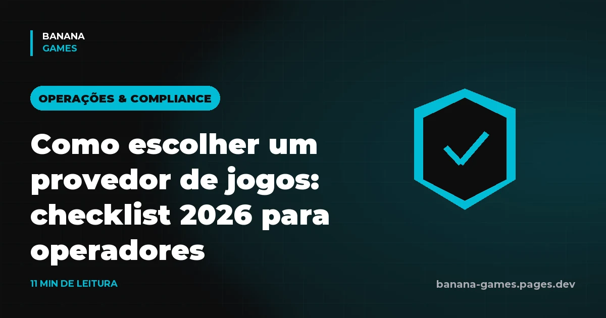 Como escolher um provedor de jogos para seu cassino: checklist 2026