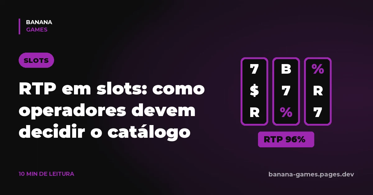 RTP em slots: como operadores devem escolher o catálogo certo em 2026